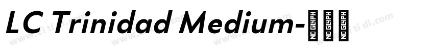 LC Trinidad Medium字体转换